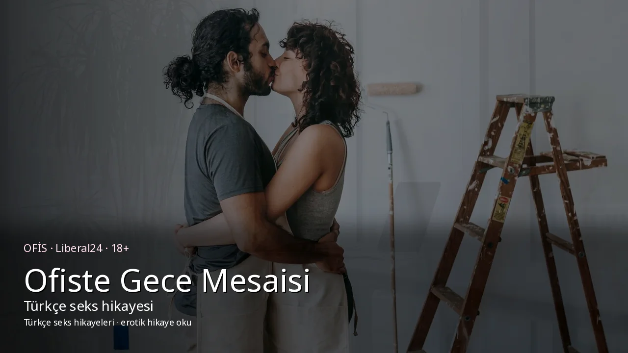 Ofiste gece mesaisi — yetişkin çift öpüşme, Liberal24